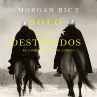 Solo los Destinados by Rice, Morgan